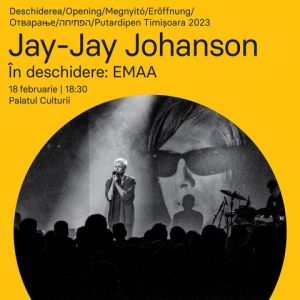 Deschidere Timișoara Jay Jay Johansson